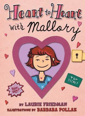 Laurie Friedman - Heart to Heart with Mallory, E-bok