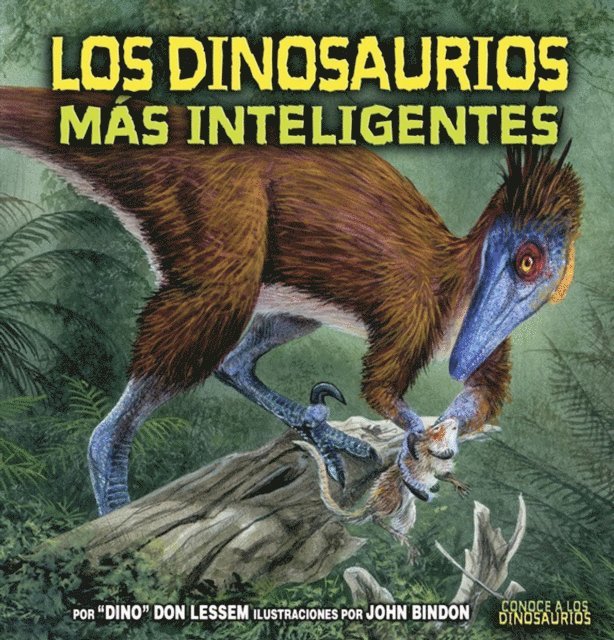 Don Lessem - Los dinosaurios más inteligentes (The Smartest Dinosaurs), E-bok