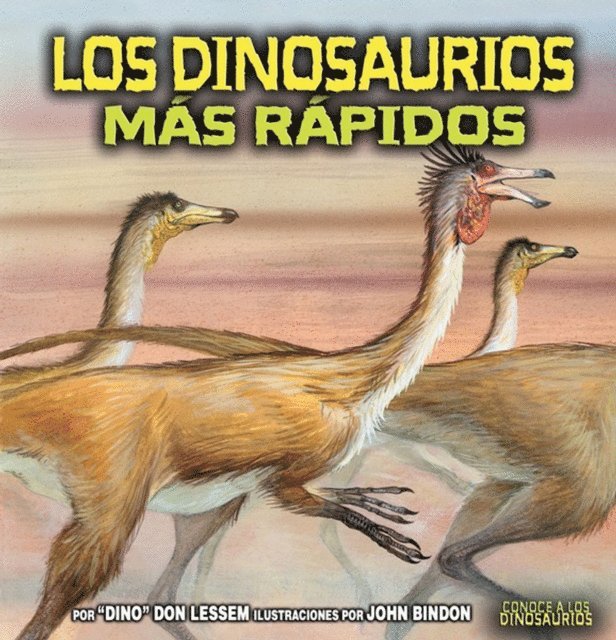 Don Lessem - Los dinosaurios más rápidos (The Fastest Dinosaurs), E-bok