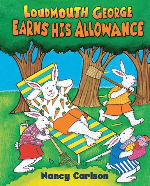 Nancy Carlson - Loudmouth George Earns His Allowance, E-bok