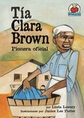 TÃ¿a Clara Brown (Aunt Clara Brown)