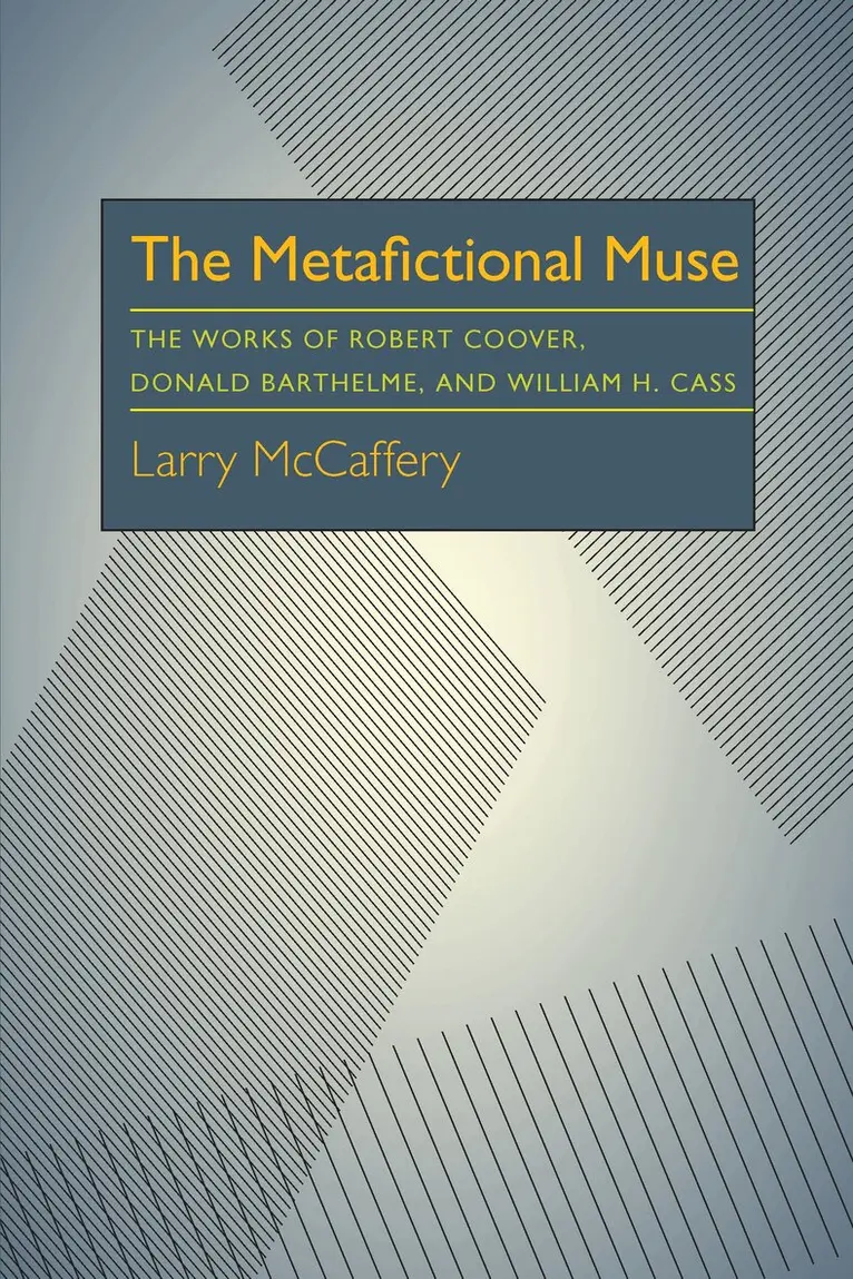 Larry McCaffery - Metafictional Muse, Inbunden. Tillgänglighet: Lägg i varukorg