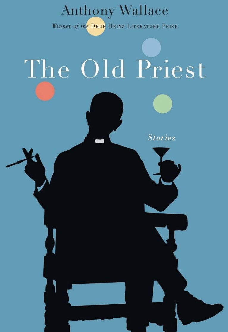 Anthony Wallace - Old Priest, Inbunden. Tillgänglighet: Tillfälligt slut