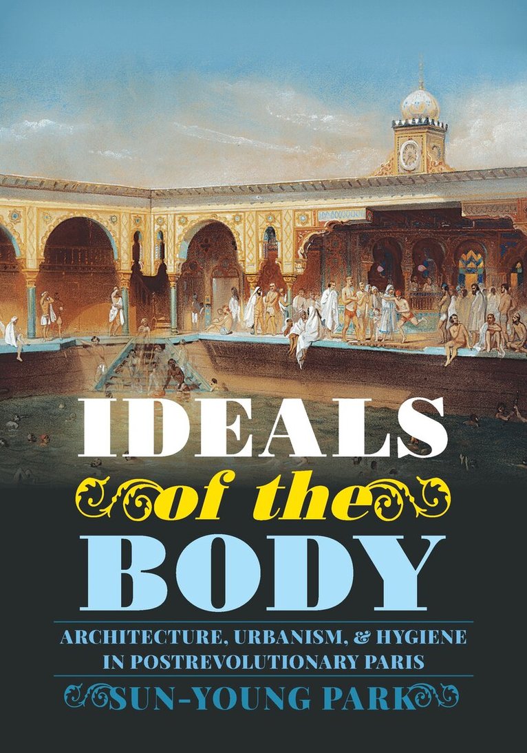 Sun-Young Park - Ideals of the Body, Inbunden. Tillgänglighet: Tillfälligt slut