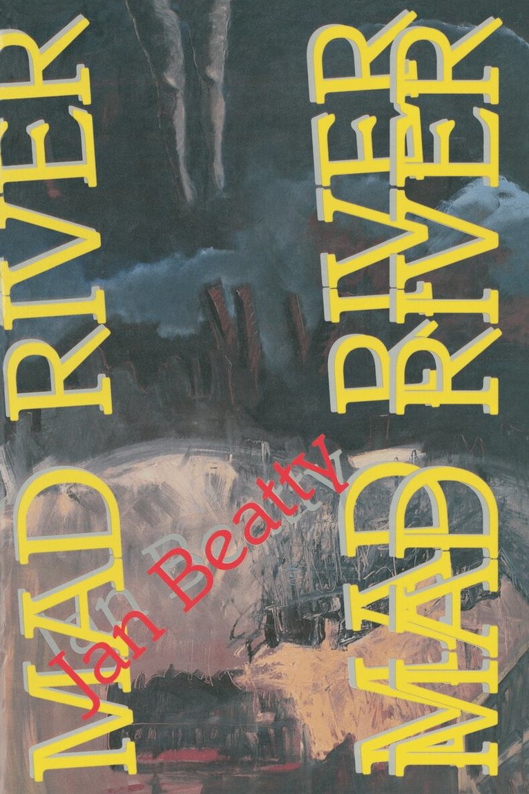 Jan Beatty - Mad River, Häftad. Tillgänglighet: Lägg i varukorg