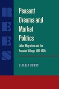 Peasant Dreams And Market Politics
