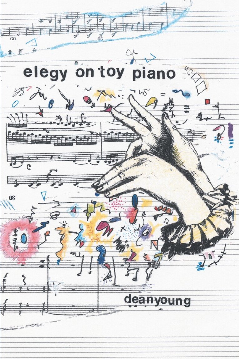 Dean Young - Elegy On Toy Piano, Häftad