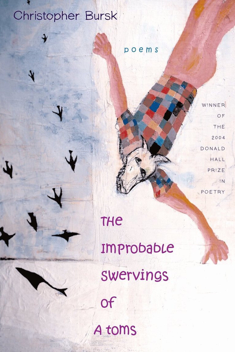 Christopher Bursk - Improbable Swervings of Atoms, Häftad. Tillgänglighet: Lägg i varukorg