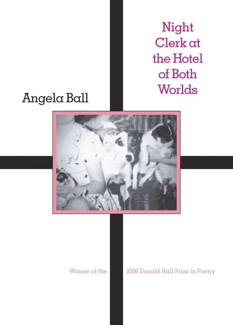 Angela Ball - Night Clerk at the Hotel of Both Worlds, Häftad
