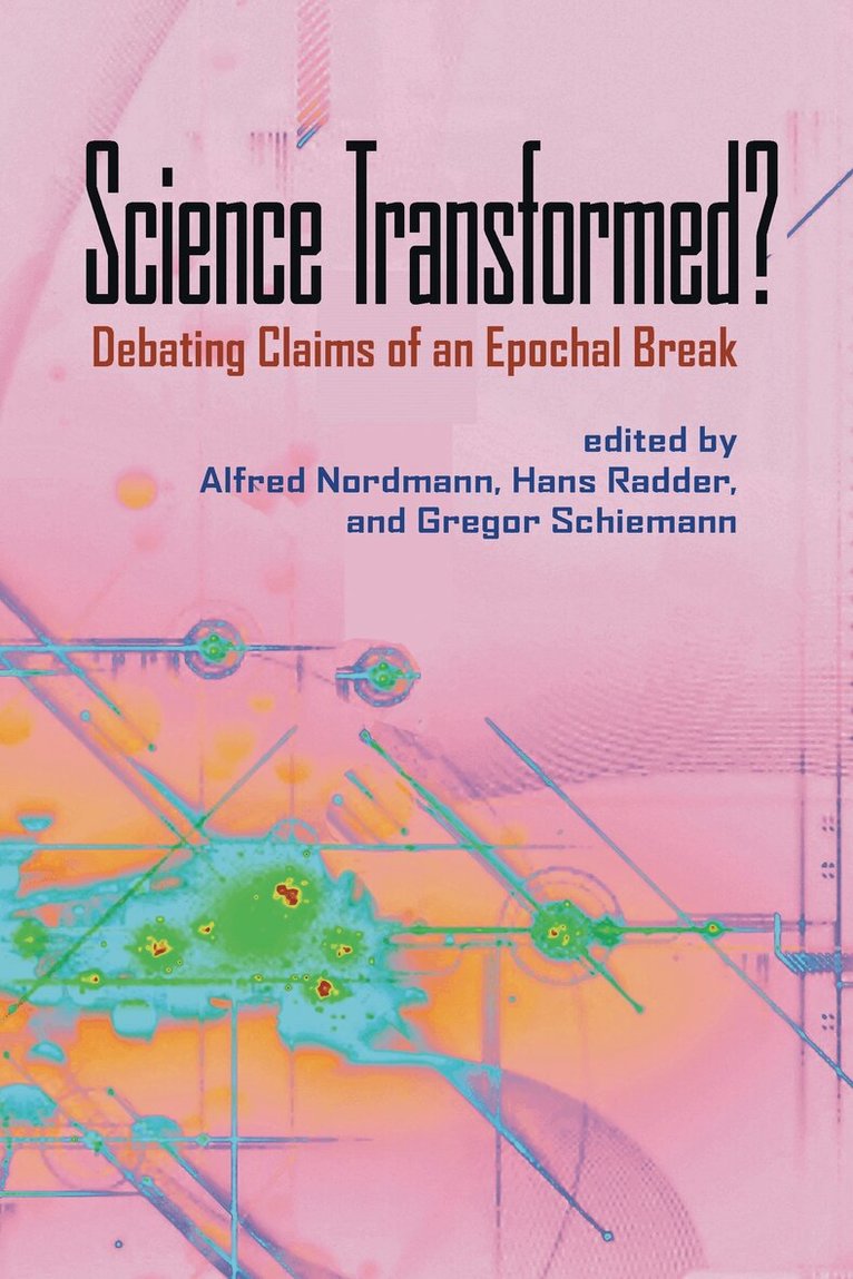 Alfred Nordmann, Hans Radder, Gregor Schiemann - Science Transformed?, Häftad