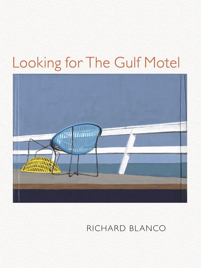 Richard Blanco - Looking for The Gulf Motel, Häftad. Tillgänglighet: Lägg i varukorg