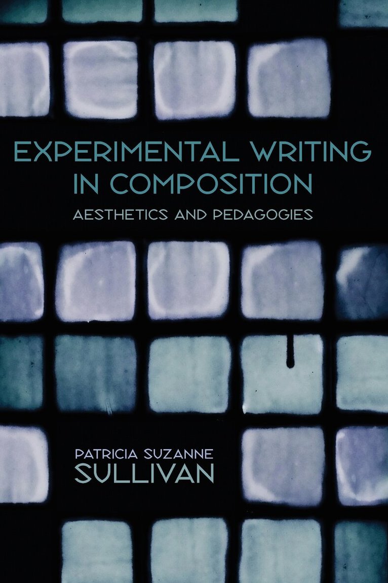 Experimental Writing in Composition