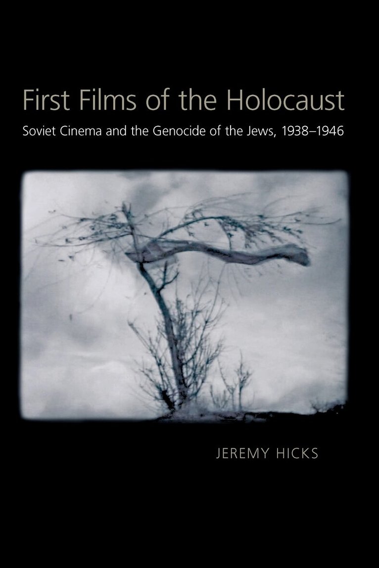 Jeremy Hicks - First Films of the Holocaust, Häftad. Tillgänglighet: Tillfälligt slut