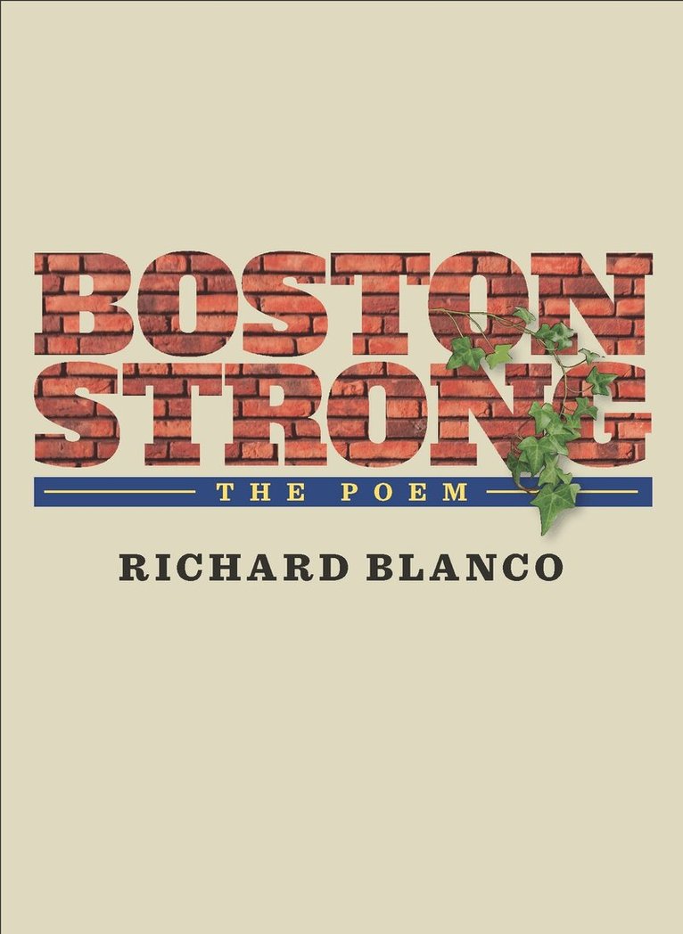 Richard Blanco - Boston Strong, Häftad. Tillgänglighet: Tillfälligt slut