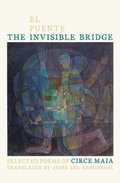 Invisible Bridge / El Puente Invisible, The
