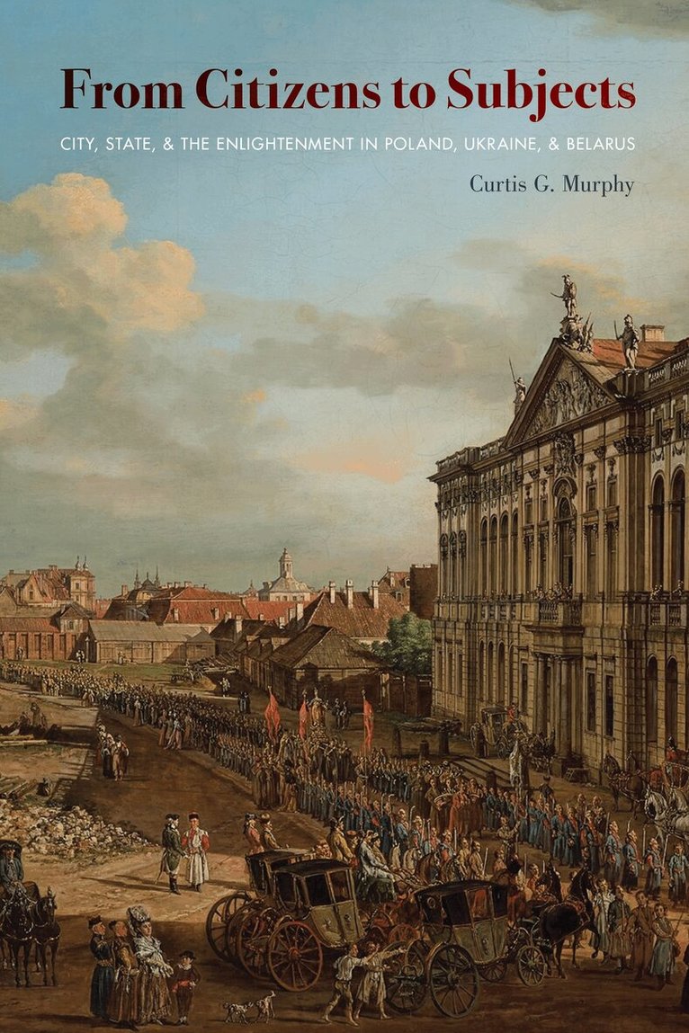 Curtis Murphy - From Citizens to Subjects, Häftad