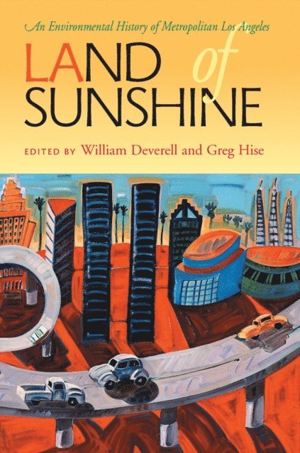 Greg Hise, William Deverell - Land of Sunshine, E-bok