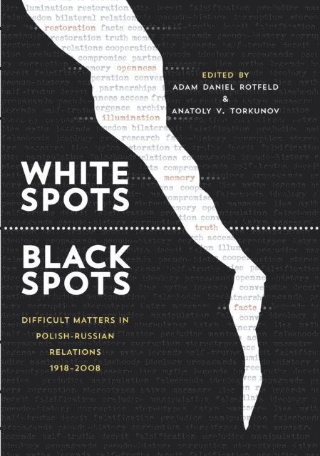 Anatoly V. Torkunov, Adam Daniel Rotfeld - White Spots-Black Spots, E-bok