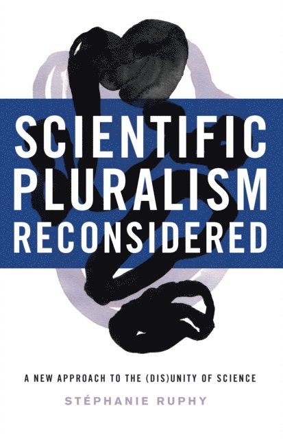 Stephanie Ruphy - Scientific Pluralism Reconsidered, E-bok