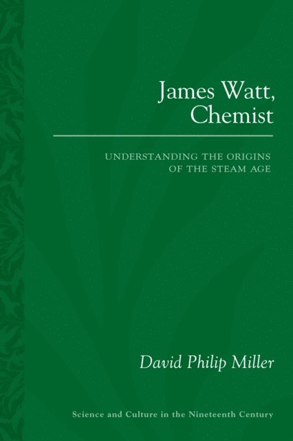 David Philip Miller - James Watt, Chemist, E-bok