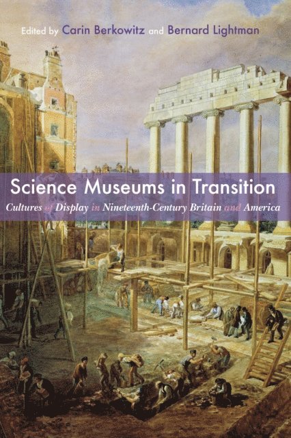Bernard Lightman, Carin Berkowitz - Science Museums in Transition, E-bok