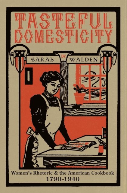 Sarah Walden - Tasteful Domesticity, E-bok