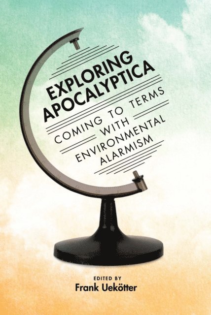 Frank Uekotter - Exploring Apocalyptica, E-bok