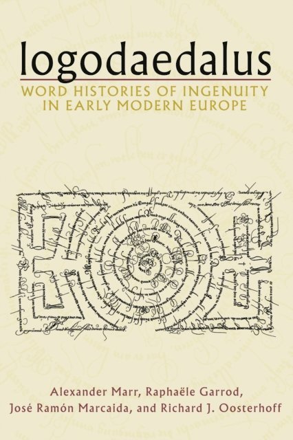 Richard J. Oosterhoff, Jose Ramon Marcaida, Raphaele Garrod, Alexander Marr - Logodaedalus, E-bok