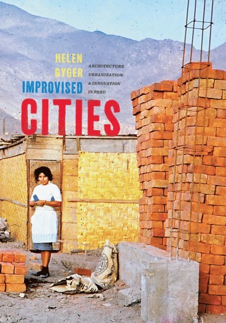 Helen Gyger - Improvised Cities, E-bok