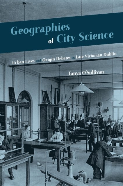 Tanya O'Sullivan - Geographies of City Science, E-bok