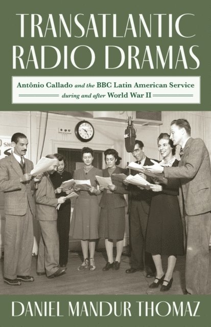 Daniel Mandur Thomaz - Transatlantic Radio Dramas, E-bok