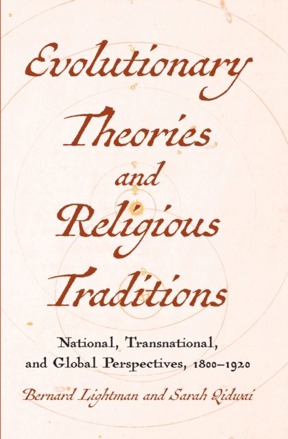 Sarah Qidwai, Bernard Lightman - Evolutionary Theories and Religious Traditions, E-bok