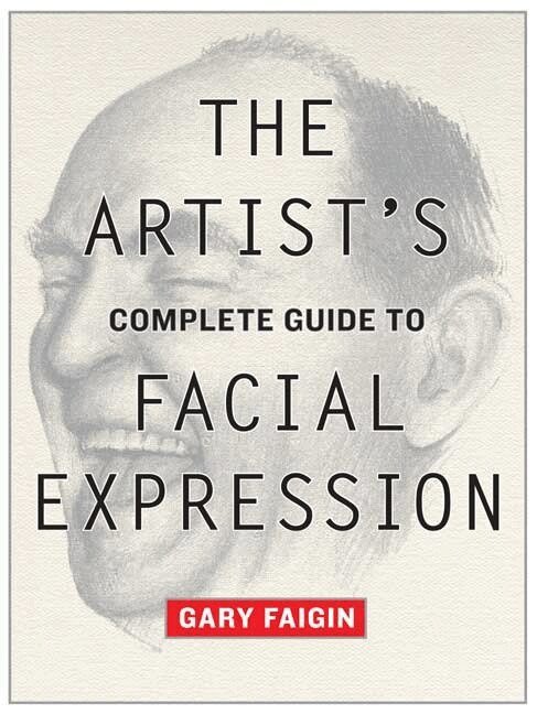 G Faigin - Artist′s Complete Guide to Facial Expression, The, Häftad