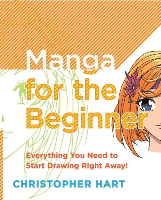 Christopher Hart - Manga for the Beginner, E-bok