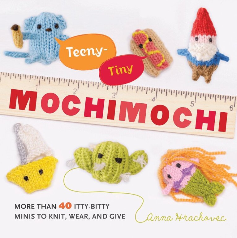 A Hrachovec - Teeny–Tiny Mochimochi, Häftad