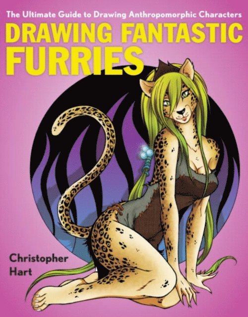 Christopher Hart - Drawing Fantastic Furries, E-bok