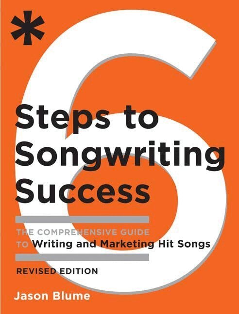 Jason Blume - Six Steps to Songwriting Success, Revised Edition, Häftad