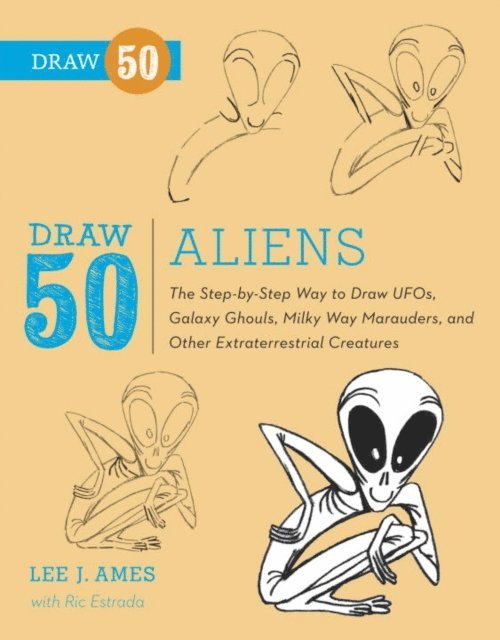 Ric Estrada, Lee J. Ames - Draw 50 Aliens, E-bok