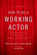 How to be a Working Actor