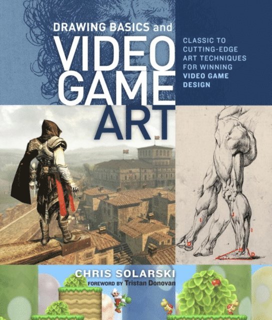 Chris Solarski - Drawing Basics and Video Game Art, E-bok. Tillgänglighet: Lägg i varukorg