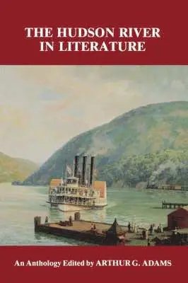 Arthur G. Adams - Hudson River in Literature, Häftad. Tillgänglighet: Lägg i varukorg