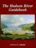 Arthur G. Adams - Hudson River Guidebook, Inbunden. Tillgänglighet: Tillfälligt slut