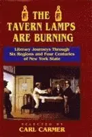 Carl Carmer - Tavern Lamps Are Burning, Inbunden. Tillgänglighet: Tillfälligt slut