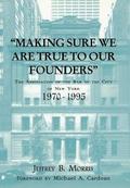 Making Sure We Are True to Our Founders