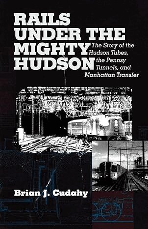 Brian J. Cudahy - Rails Under the Mighty Hudson, Häftad. Tillgänglighet: Lägg i varukorg