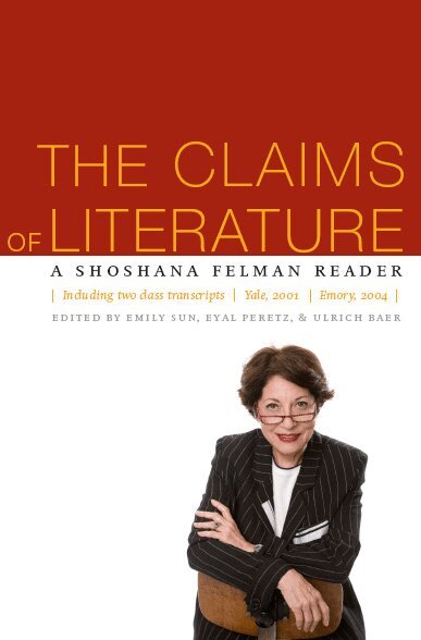 Shoshana Felman, Emily Sun, Eyal Peretz, Ulrich Baer - Claims of Literature, Inbunden. Tillgänglighet: Tillfälligt slut