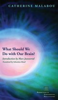 What Should We Do with Our Brain?