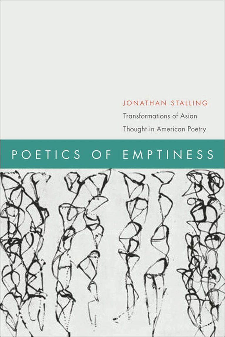 Jonathan Stalling - Poetics of Emptiness, Häftad. Tillgänglighet: Tillfälligt slut