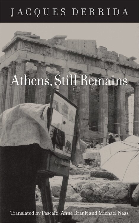 Jacques Derrida - Athens, Still Remains, Häftad