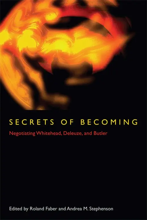 Roland Faber, Andrea M. Stephenson - Secrets of Becoming, Häftad. Tillgänglighet: Tillfälligt slut